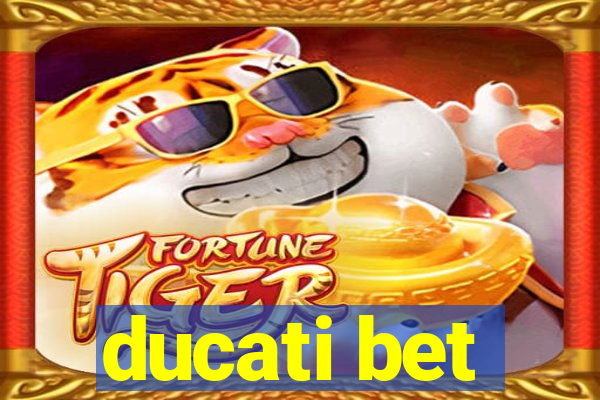 ducati bet
